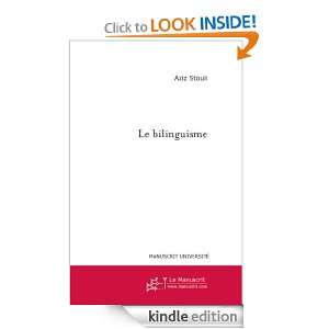 Le Bilinguisme (Université) (French Edition) Aziz Stouli.  