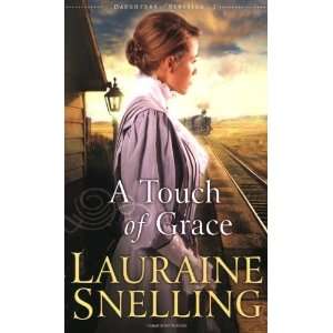   Grace (Daughters of Blessing #3) [Paperback] Lauraine Snelling Books