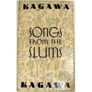  Songs From The Slums Toyohiko Kagawa, Julian Brazelton 