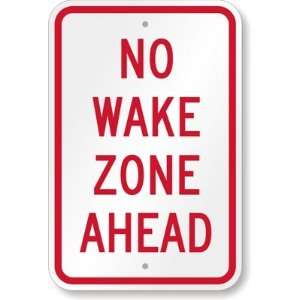  No Wake Zone Ahead Diamond Grade Sign, 18 x 12 Office 