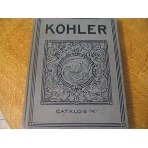   Sanitary Wear Kohler Company Catalog K 1914 Kohler Company Books