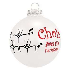  Choir Gives Life Harmony Glass Ornament