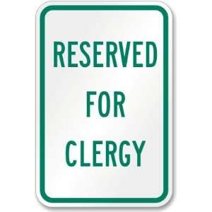  Reserved For Clergy High Intensity Grade Sign, 18 x 12 