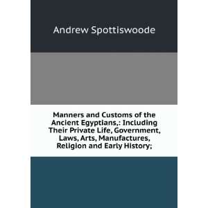   Manufactures, Religion and Early History; Andrew Spottiswoode Books