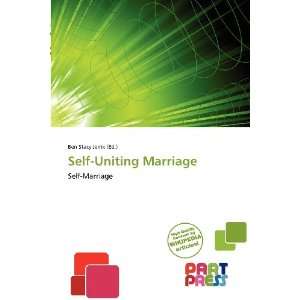    Self Uniting Marriage (9786138593638) Ben Stacy Jerrik Books