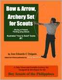 Bow & Arrow, Archery Set for Scouts Illustrated
