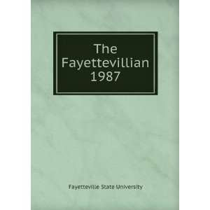    The Fayettevillian. 1987 Fayetteville State University Books
