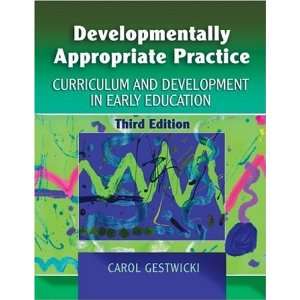  Developmentally Appropriate Practice Curriculum and 