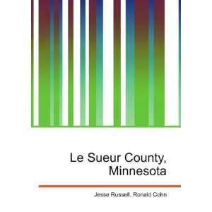    Le Sueur County, Minnesota Ronald Cohn Jesse Russell Books