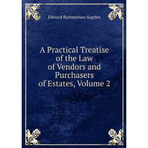   and Purchasers of Estates, Volume 2 Edward Burtenshaw Sugden Books