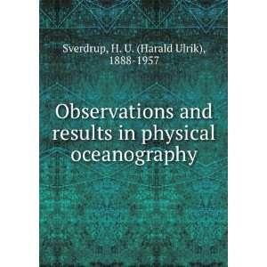   physical oceanography H. U. (Harald Ulrik), 1888 1957 Sverdrup Books