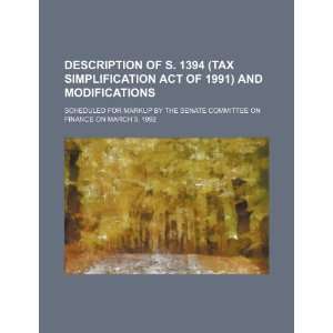  Description of S. 1394 (Tax Simplification Act of 1991 