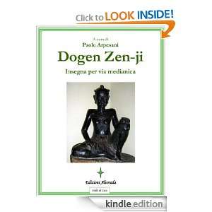 Dogen Zen ji (Stelle di luce) (Italian Edition) Paolo Arpesani, P 