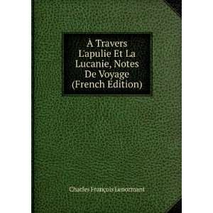  Ã? Travers Lapulie Et La Lucanie, Notes De Voyage 