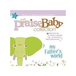  Praise Baby Collection My Fathers World CD Toys & Games