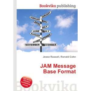  JAM Message Base Format Ronald Cohn Jesse Russell Books