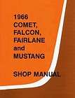   1966 Falcon, Fairlane, Ranchero & Mercury Cougar & Comet Shop Manual