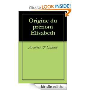 Origine du prénom Élisabeth (Oeuvres courtes) (French Edition 