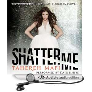  Shatter Me (Audible Audio Edition) Tahereh Mafi, Kate 