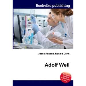 Adolf Weil Ronald Cohn Jesse Russell  Books