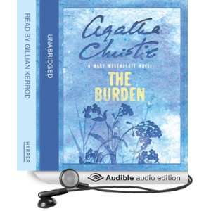  The Burden A Mary Westmacott Novel (Audible Audio Edition 
