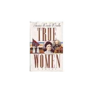  True Women [Hardcover] Janice Wood Windle Books