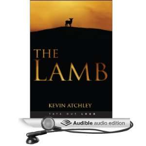   The Lamb (Audible Audio Edition) Kevin Atchley, Shawna Windom Books
