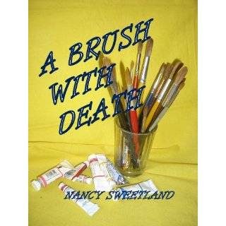 Brush with Death by Nancy Sweetland (Mar 4, 2011)