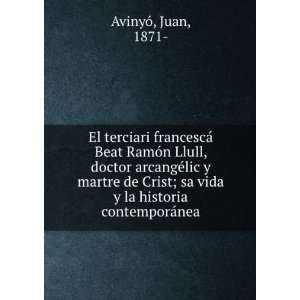   Crist; sa vida y la historia contemporÃ¡nea Juan, 1871  AvinyÃ³
