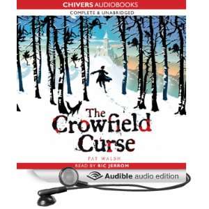  The Crowfield Curse (Audible Audio Edition) Pat Walsh 