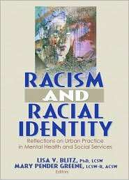 Racism and Racial Identity Reflections on Urban Practice in Mental 