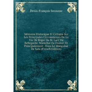   Marquisat De Salu (French Edition) Denis FranÃ§ois Secousse Books