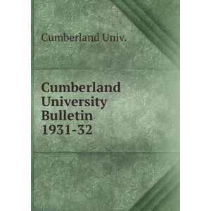  Cumberland University Bulletin. 1931 32 Cumberland Univ 