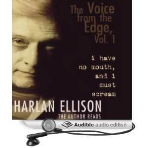  The Voice from the Edge, Vol. 1 I Have No Mouth and I Must Scream 