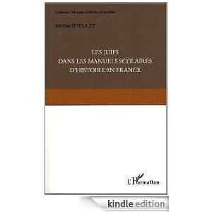  Dans les Manuels Scolaires dHistoire en France (Manuels scolaires 