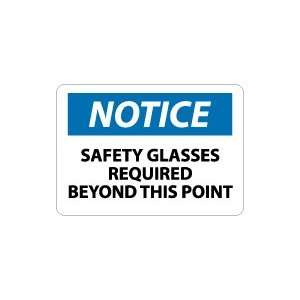  OSHA NOTICE Safety Glasses Required Beyond This Point Safety 