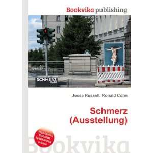 Schmerz (Ausstellung) Ronald Cohn Jesse Russell  Books