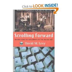  Scrolling Forward David M. Levy Books