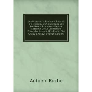   Nos Jours, . Sur Chaque Auteur (French Edition) Antonin Roche Books