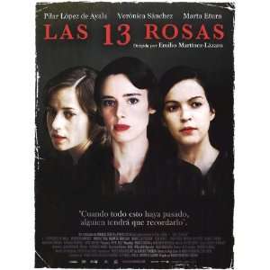 13 Roses Poster Spanish 27x40 Pilar L?pez de Ayala Marta Etura Ver 