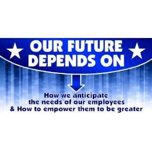  3x6 Vinyl Banner   Our Future depends on 