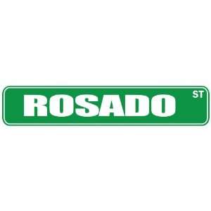   ROSADO ST  STREET SIGN