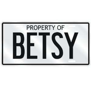 NEW  PROPERTY OF BETSY  LICENSE PLATE SIGN NAME 