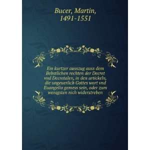   oder zum wenigsten nich widerstreben Martin, 1491 1551 Bucer Books