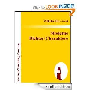 Moderne Dichter Charaktere (German Edition) Wilhelm Arent  