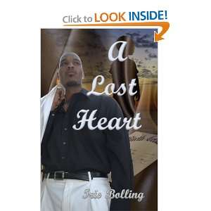  A Lost Heart [Paperback] Iris D Bolling Books