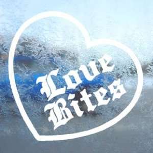  Love Bites White Decal Window Laptop Vinyl White Sticker 