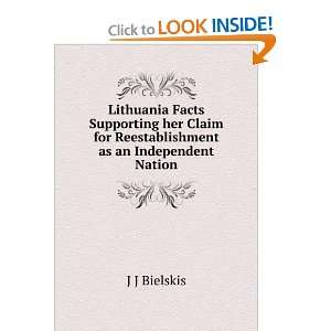  Lithuania Facts Supporting her Claim for Reestablishment 