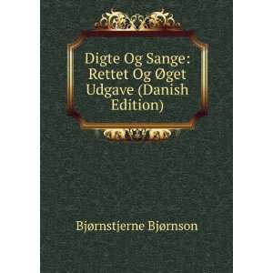  Digte Og Sange Rettet Og Ã?get Udgave (Danish Edition 