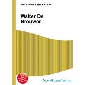  Walter De Brouwer Ronald Cohn Jesse Russell Books